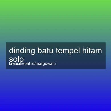 Dinding Batu Tempel Hitam Solo