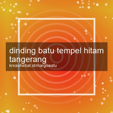 Dinding Batu Tempel Hitam Tangerang
