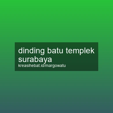 Dinding Batu Templek Surabaya