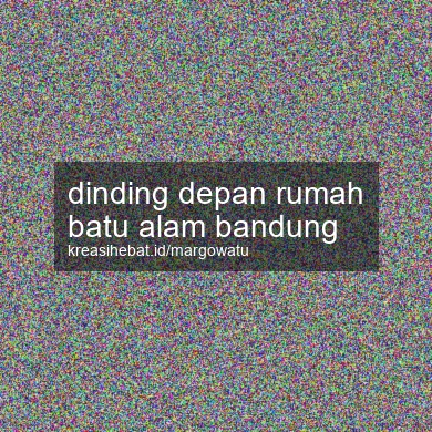 Dinding Depan Rumah Batu Alam Bandung