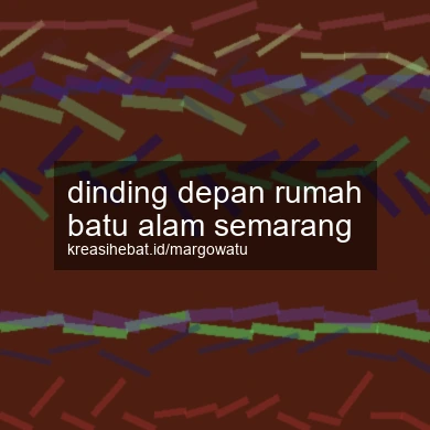 Dinding Depan Rumah Batu Alam Semarang