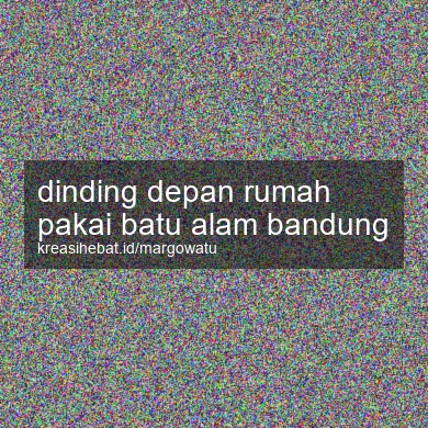 Dinding Depan Rumah Pakai Batu Alam Bandung