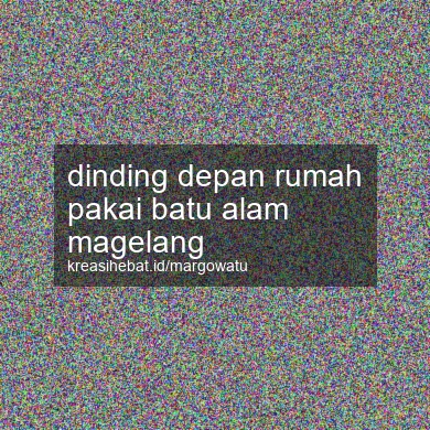 Dinding Depan Rumah Pakai Batu Alam Magelang