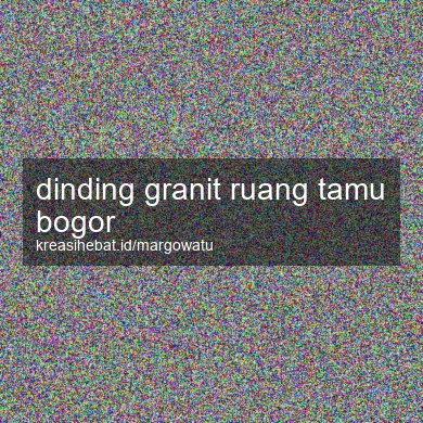 Dinding Granit Ruang Tamu Bogor