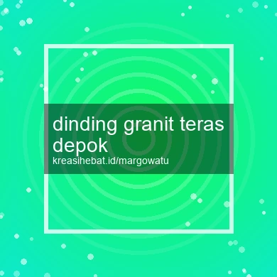 Dinding Granit Teras Depok