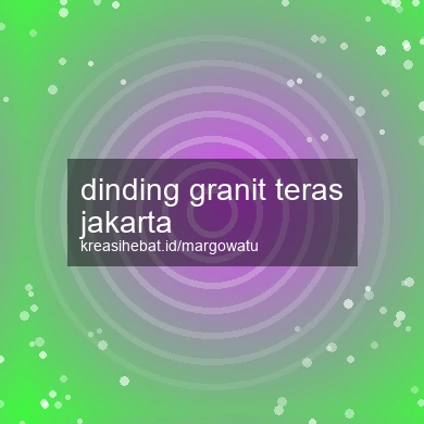 Dinding Granit Teras Jakarta