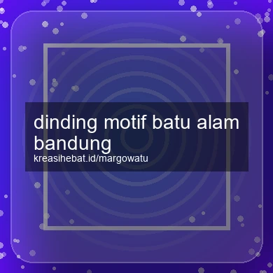 Dinding Motif Batu Alam Bandung