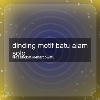 Dinding Motif Batu Alam Solo