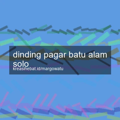 Dinding Pagar Batu Alam Solo