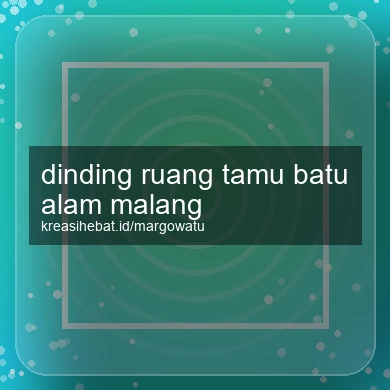 Dinding Ruang Tamu Batu Alam Malang