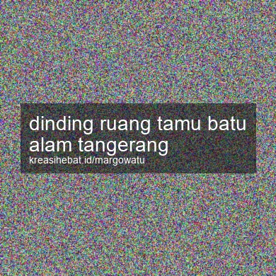 Dinding Ruang Tamu Batu Alam Tangerang