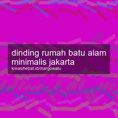 Dinding Rumah Batu Alam Minimalis Jakarta