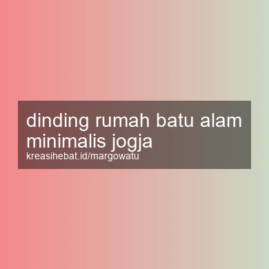 Dinding Rumah Batu Alam Minimalis Jogja