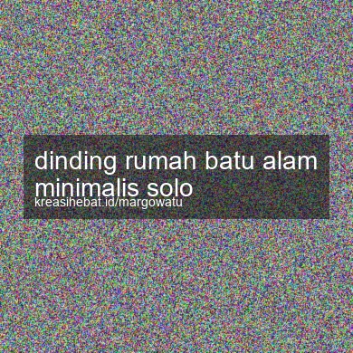 Dinding Rumah Batu Alam Minimalis Solo