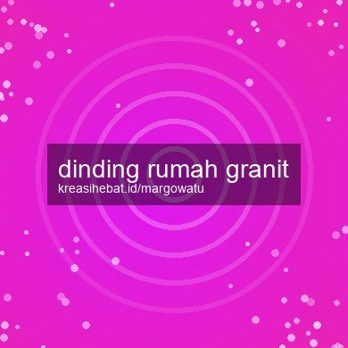 Dinding Rumah Granit