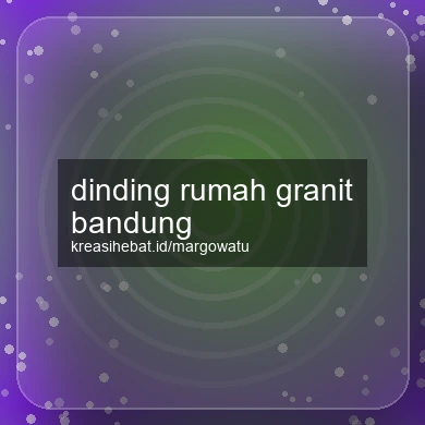 Dinding Rumah Granit Bandung