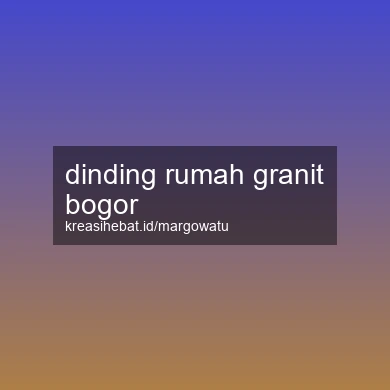 Dinding Rumah Granit Bogor