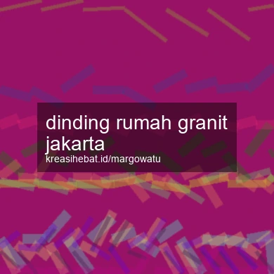 Dinding Rumah Granit Jakarta
