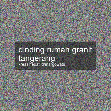 Dinding Rumah Granit Tangerang