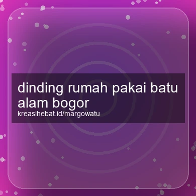 Dinding Rumah Pakai Batu Alam Bogor