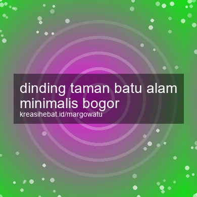 Dinding Taman Batu Alam Minimalis Bogor