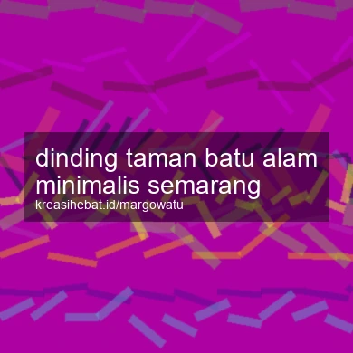 Dinding Taman Batu Alam Minimalis Semarang
