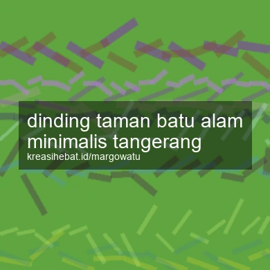 Dinding Taman Batu Alam Minimalis Tangerang