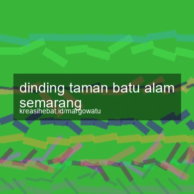 Dinding Taman Batu Alam Semarang