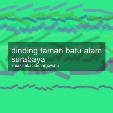 Dinding Taman Batu Alam Surabaya