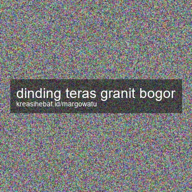 Dinding Teras Granit Bogor