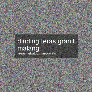 Dinding Teras Granit Malang