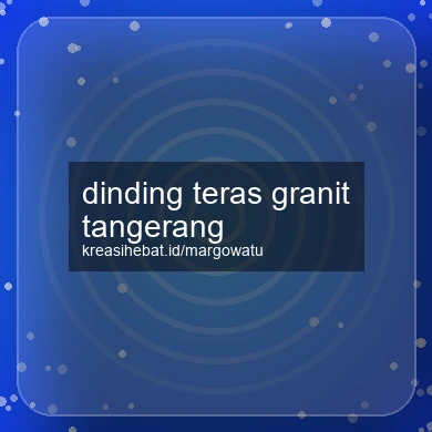 Dinding Teras Granit Tangerang