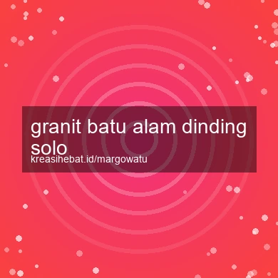 Granit Batu Alam Dinding Solo