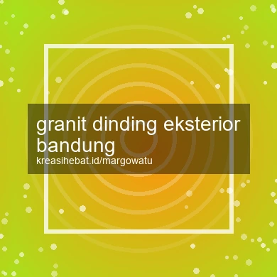 Granit Dinding Eksterior Bandung