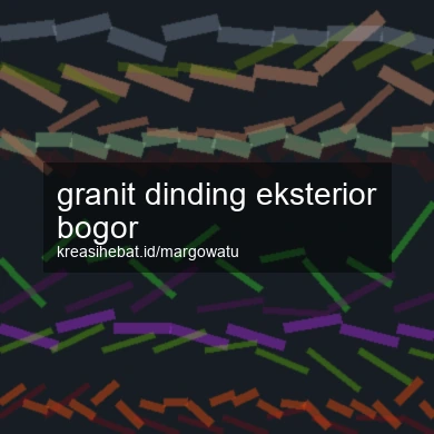 Granit Dinding Eksterior Bogor
