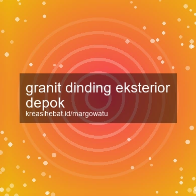 Granit Dinding Eksterior Depok