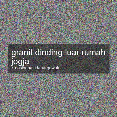Granit Dinding Luar Rumah Jogja