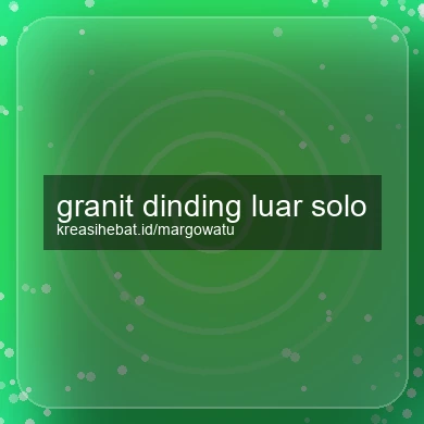 Granit Dinding Luar Solo