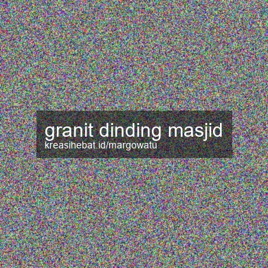 Granit Dinding Masjid