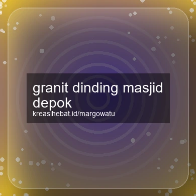 Granit Dinding Masjid Depok