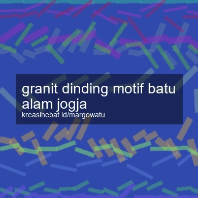 Granit Dinding Motif Batu Alam Jogja