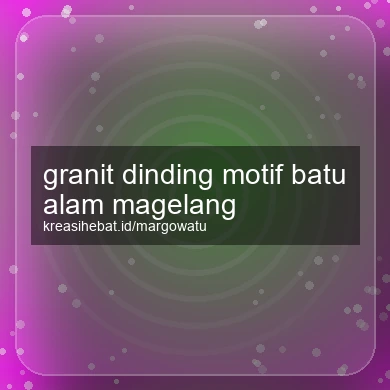 Granit Dinding Motif Batu Alam Magelang
