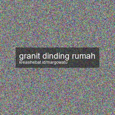 Granit Dinding Rumah