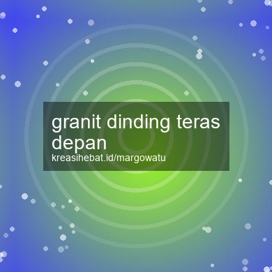 Granit Dinding Teras Depan