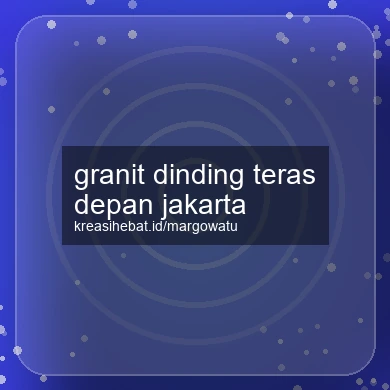Granit Dinding Teras Depan Jakarta