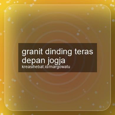 Granit Dinding Teras Depan Jogja