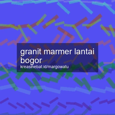 Granit Marmer Lantai Bogor