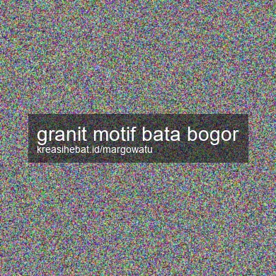 Granit Motif Bata Bogor