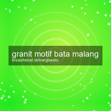 Granit Motif Bata Malang