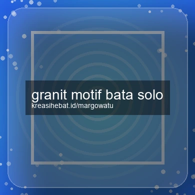 Granit Motif Bata Solo